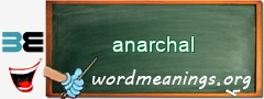 WordMeaning blackboard for anarchal